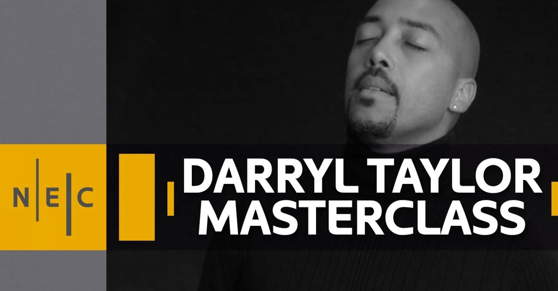Text: "Darryl Taylor Masterclass" with a picture of Taylor closing his eyes and singing