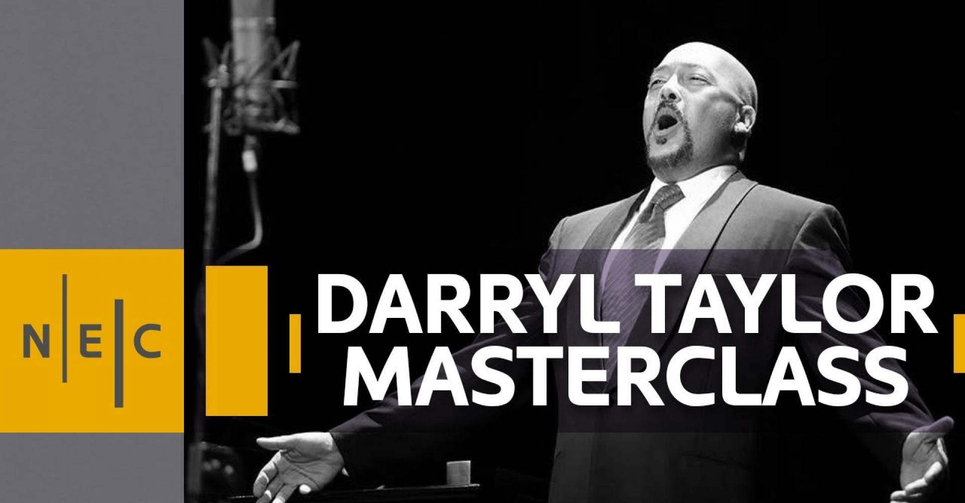 Text: "Darryl Taylor Masterclass" with a picture of Taylor smiling and singing
